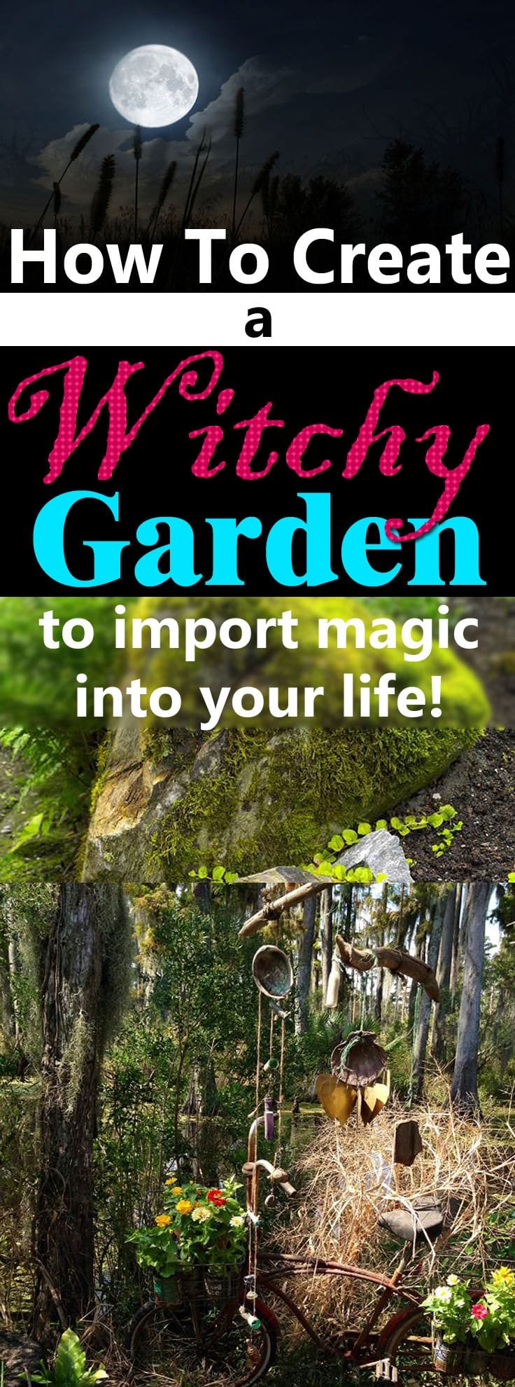 If you believe in magic, support mystical theories and consider yourself a spiritual person--Learn how to create a Witch's Garden!
