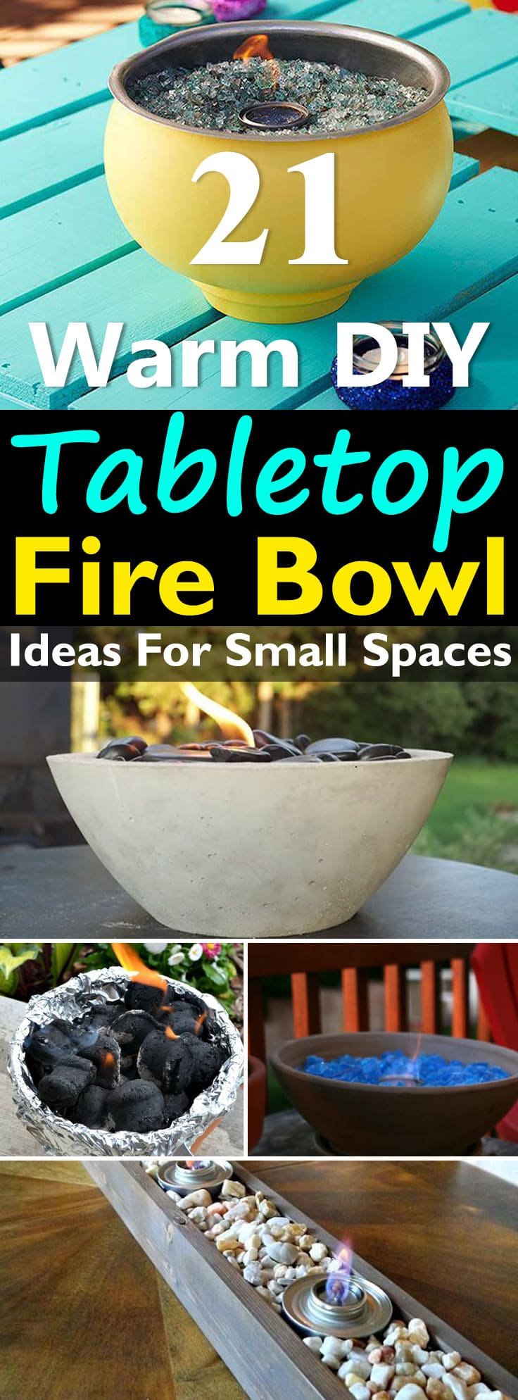 You can create your own nice little fire pits that are warm, portable and suitable for urban dwellers, following these 21 DIY Tabletop Fire Bowl Ideas!