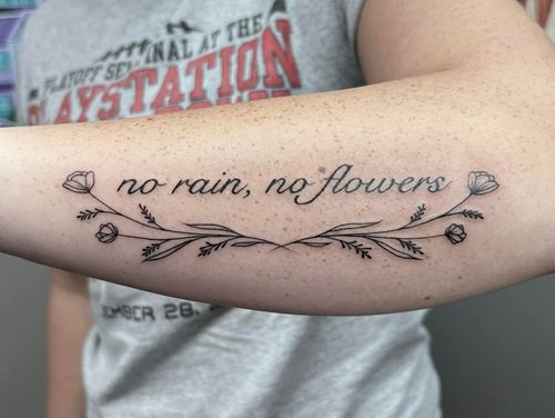 No Rain No Flowers Tattoo 15